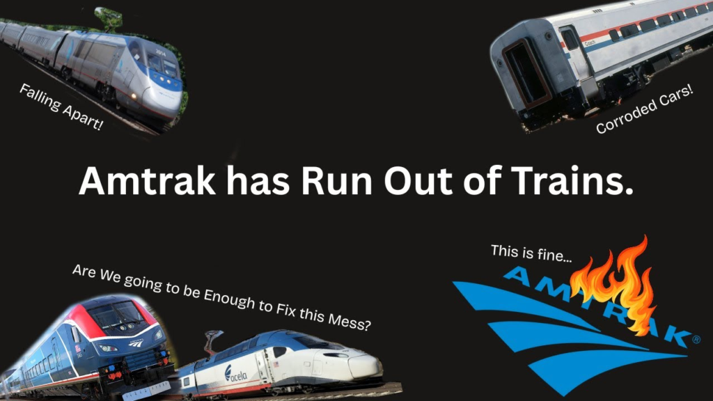 The Rolling Stock crisis of Amtrak from Issues to Shortages